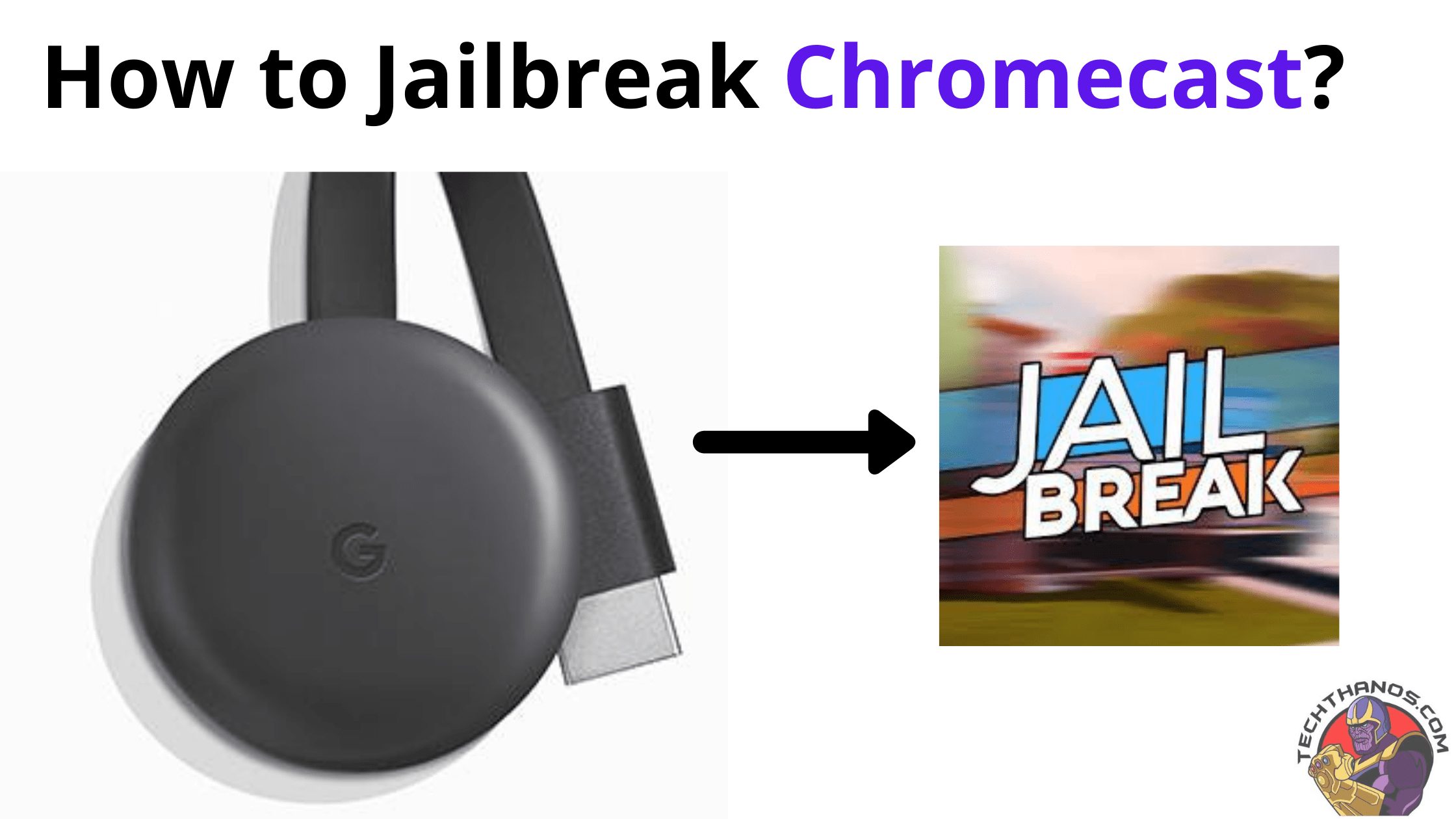 Jailbreak Google Chromecast