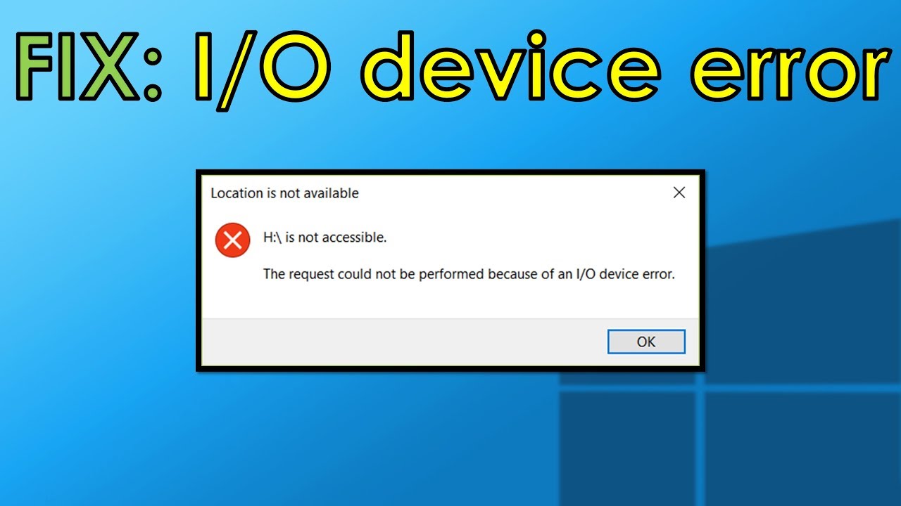 I/O Device Error